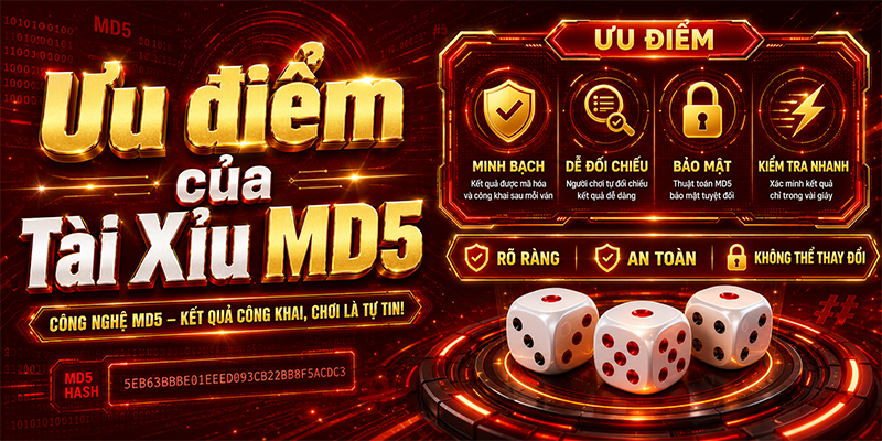 Ưu điểm của Tài Xỉu MD5